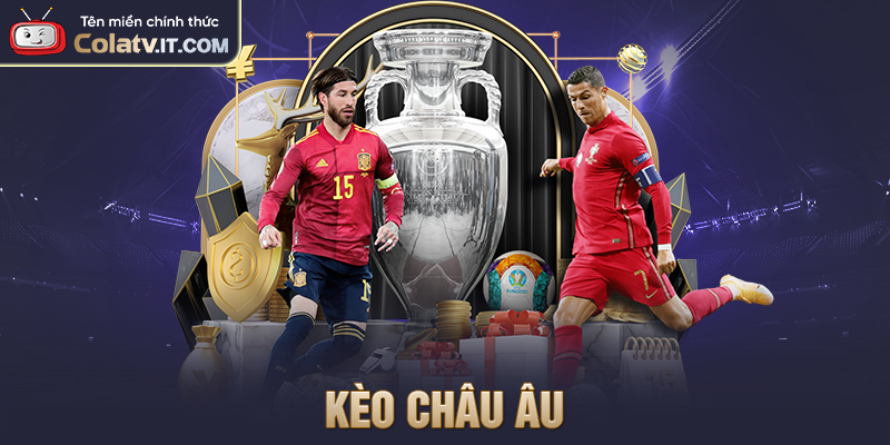 Kèo châu Âu